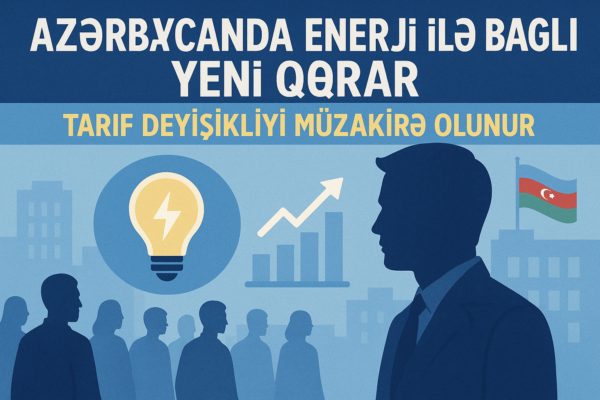 Azerbaycanda enerji ile bagli yeni qerar – tarif deyisikliyi ile bagli muzakireleri eks etdiren enerji illustrasiyasi