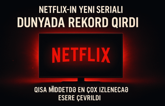 netflix yeni serial rekord qiran eylence illustrasiyasi